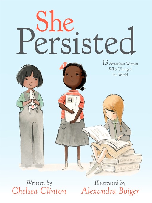 Title details for She Persisted by Chelsea Clinton - Available